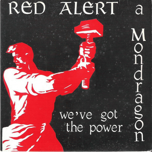 Red Alert : A Mondragon - We've Got the Power